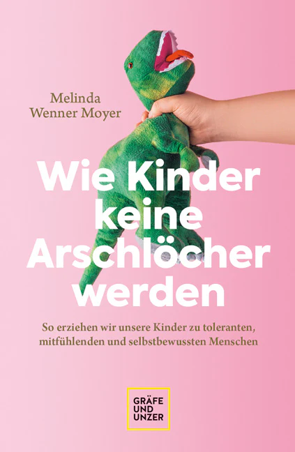 Wie Kinder keine Arschlöcher werden - Image 2