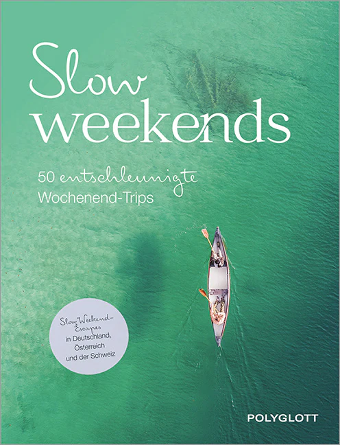 Slow Weekends - die schönsten Slow Travel Erlebnisse in und um Deutschland - Image 2